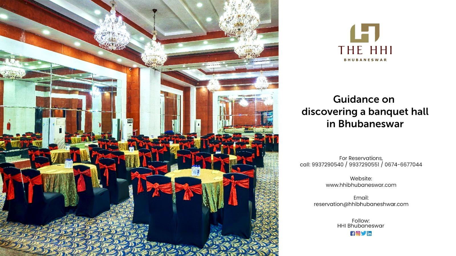 Guidance on Discovering the Perfect Banquet Hall in Bhubaneswar – Hotel Hindustan International